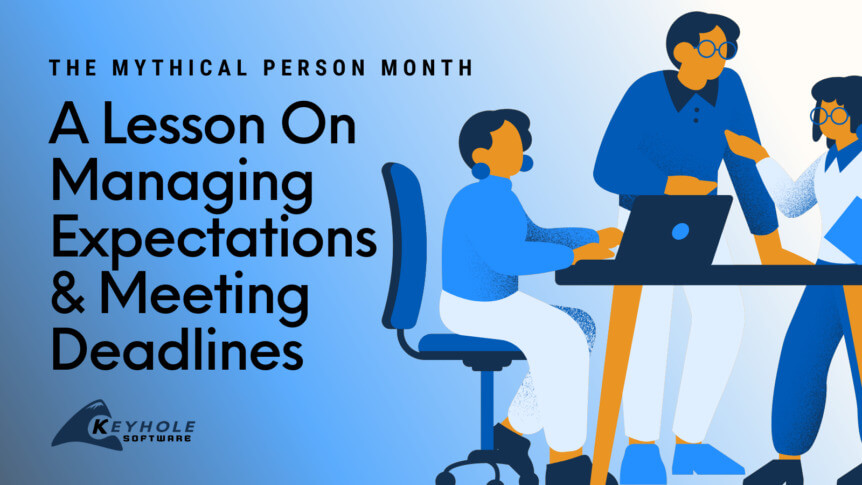 A Lesson On Managing Expectations and Meeting Deadlines