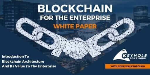 Blockchain for the Enterprise White Paper