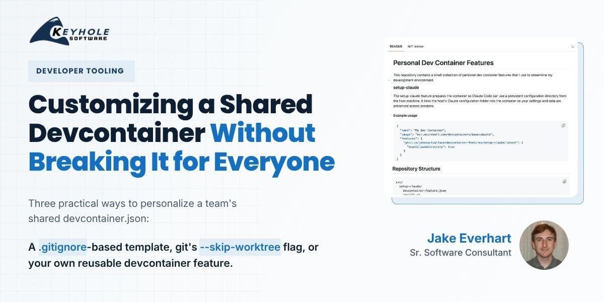 Featured image for “Customizing Devcontainers Without Affecting Your Team”