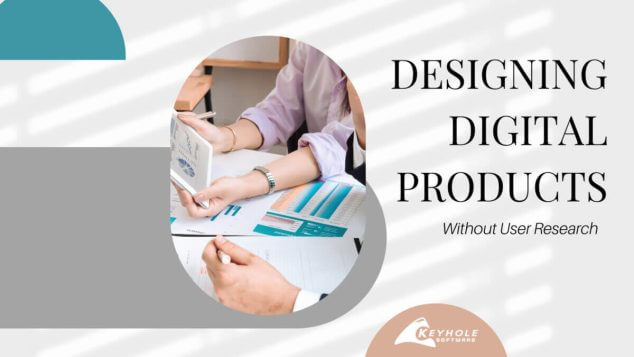 Designing Digital Product Without User Data