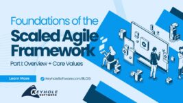 The Fundamentals of SAFe - Part 1: Overview and Core Values