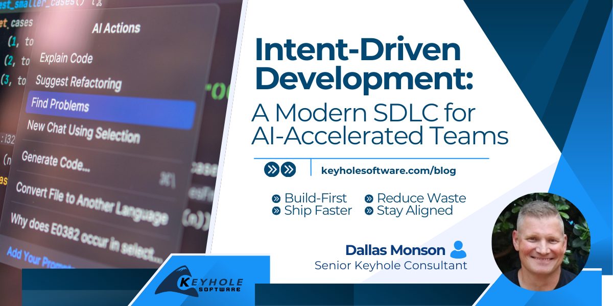 Featured image for “Intent-Driven Development: A Modern SDLC for AI-Accelerated Teams”
