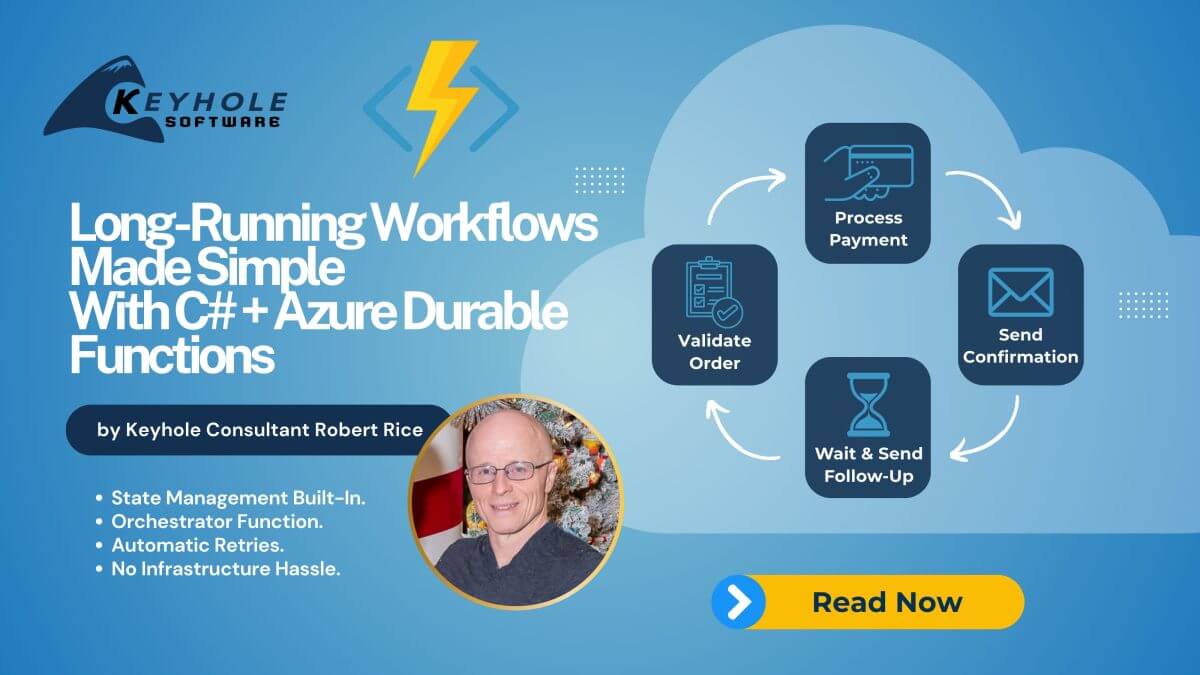 Featured image for “Long-Running Workflows Made Simple with C# + Azure Durable Functions”