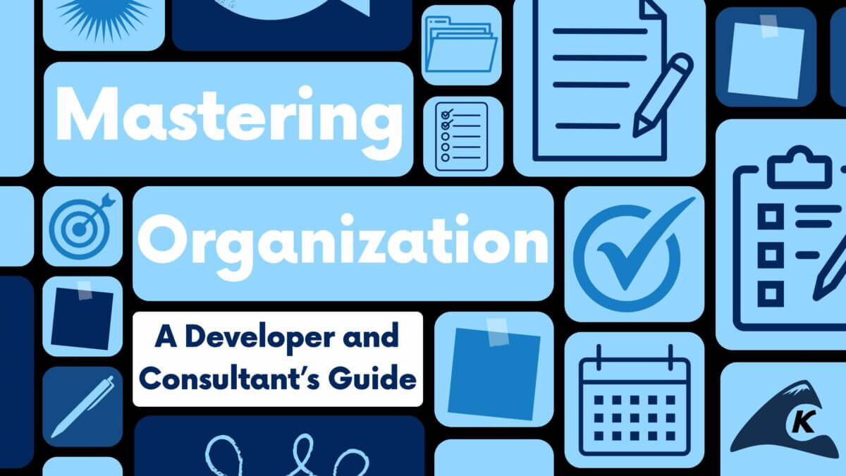 Featured image for “Mastering Organization: Developer/Consultant’s Guide”