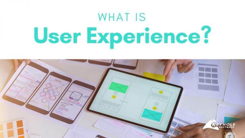 User Experience, What is it?
